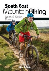 South East Mountain Biking: North & South Downs 2nd Revised edition цена и информация | Книги о питании и здоровом образе жизни | pigu.lt