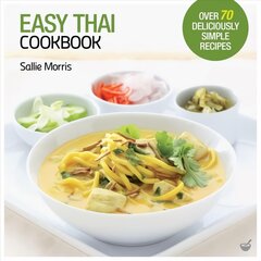 Easy Thai Cookbook: The Step-by-step Guide to Deliciously Easy Thai Food at Home 2nd New edition цена и информация | Книги рецептов | pigu.lt