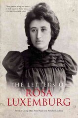 Letters of Rosa Luxemburg 2nd Revised edition цена и информация | Биографии, автобиогафии, мемуары | pigu.lt
