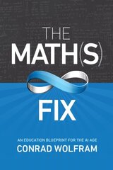 Math(s) Fix: An Education Blueprint for the AI Age kaina ir informacija | Socialinių mokslų knygos | pigu.lt