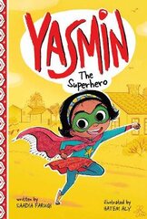 Yasmin the Superhero kaina ir informacija | Knygos paaugliams ir jaunimui | pigu.lt