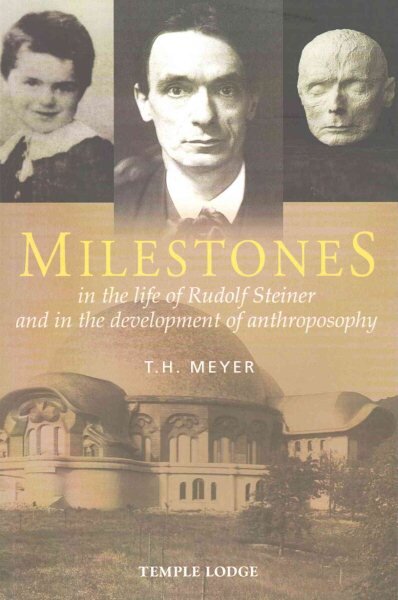 Milestones: In the Life of Rudolf Steiner and in the Development of Anthroposophy цена и информация | Biografijos, autobiografijos, memuarai | pigu.lt