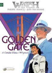 Largo Winch 7 - Golden Gate 7th, v. 7, Golden Gate цена и информация | Фантастика, фэнтези | pigu.lt