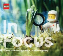 LEGO In Focus: Explore the Miniature World of LEGO Photography цена и информация | Книги по фотографии | pigu.lt