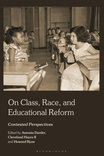 On Class, Race, and Educational Reform: Contested Perspectives kaina ir informacija | Socialinių mokslų knygos | pigu.lt