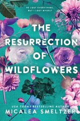 Resurrection of Wildflowers: Wildflower Duet Book 2 kaina ir informacija | Fantastinės, mistinės knygos | pigu.lt