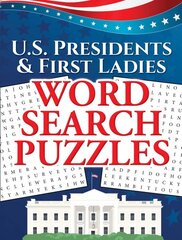 U.S. Presidents & First Ladies Word Search Puzzles kaina ir informacija | Knygos apie sveiką gyvenseną ir mitybą | pigu.lt