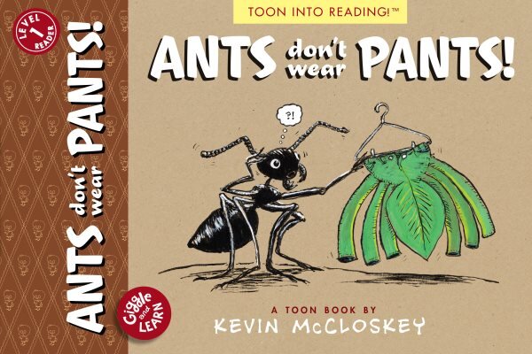 Ants Don't Wear Pants!: TOON Level 1 kaina ir informacija | Knygos mažiesiems | pigu.lt