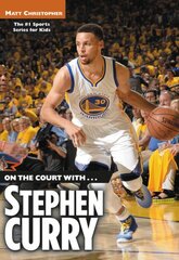 On the Court with... Stephen Curry kaina ir informacija | Biografijos, autobiografijos, memuarai | pigu.lt