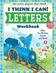 Little Engine That Could: I Think I Can! Letters Workbook: ABCs, Pre-Writing, Colors, and More! цена и информация | Книги для самых маленьких | pigu.lt