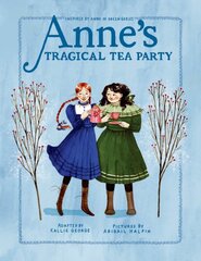 Anne's Tragical Tea Party: Inspired by Anne of Green Gables цена и информация | Книги для подростков и молодежи | pigu.lt