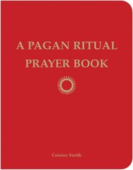 Pagan Ritual Prayer Book kaina ir informacija | Saviugdos knygos | pigu.lt