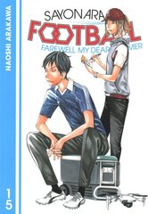 Sayonara, Football 15 цена и информация | Fantastinės, mistinės knygos | pigu.lt