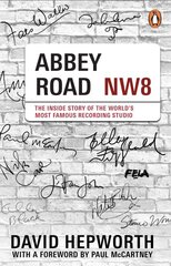 Abbey Road: The Inside Story of the World's Most Famous Recording Studio (with a foreword by Paul McCartney) kaina ir informacija | Knygos apie meną | pigu.lt