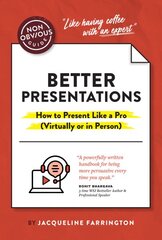 Non-Obvious Guide to Presenting Virtually (With or Without Slides) цена и информация | Книги по экономике | pigu.lt