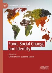 Food, Social Change and Identity 1st ed. 2021 kaina ir informacija | Socialinių mokslų knygos | pigu.lt