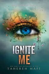 Ignite Me kaina ir informacija | Knygos paaugliams ir jaunimui | pigu.lt