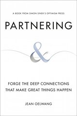 Partnering: Forge the Deep Connections That Make Great Things Happen цена и информация | Книги по экономике | pigu.lt