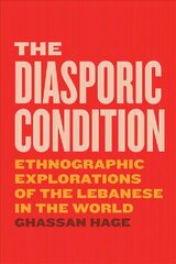 Diasporic Condition: Ethnographic Explorations of the Lebanese in the World kaina ir informacija | Istorinės knygos | pigu.lt