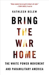 Bring the War Home: The White Power Movement and Paramilitary America kaina ir informacija | Istorinės knygos | pigu.lt