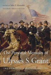 The Personal Memoirs of Ulysses S. Grant: The Complete Annotated Edition Annotated edition kaina ir informacija | Istorinės knygos | pigu.lt