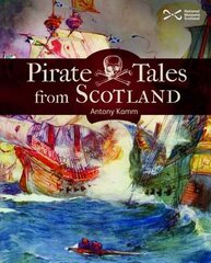 Pirate Tales from Scotland kaina ir informacija | Knygos paaugliams ir jaunimui | pigu.lt