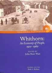 Whithorn: An Economy of People, 1920-1960 kaina ir informacija | Socialinių mokslų knygos | pigu.lt