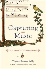 Capturing Music: The Story of Notation цена и информация | Книги об искусстве | pigu.lt