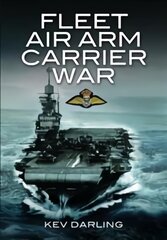 Fleet Air Arm Carrier War kaina ir informacija | Socialinių mokslų knygos | pigu.lt