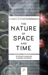 Nature of Space and Time Revised edition цена и информация | Книги по экономике | pigu.lt
