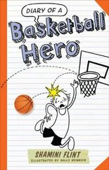 Diary of a Basketball Hero цена и информация | Книги для подростков и молодежи | pigu.lt