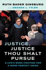 Justice, Justice Thou Shalt Pursue: A Life's Work Fighting for a More Perfect Union kaina ir informacija | Biografijos, autobiografijos, memuarai | pigu.lt
