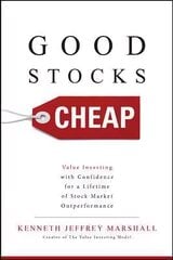 Good Stocks Cheap: Value Investing with Confidence for a Lifetime of Stock Market Outperformance kaina ir informacija | Ekonomikos knygos | pigu.lt