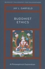 Buddhist Ethics: A Philosophical Exploration kaina ir informacija | Istorinės knygos | pigu.lt