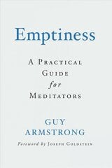 Emptiness: A Practical Guide for Meditators kaina ir informacija | Dvasinės knygos | pigu.lt