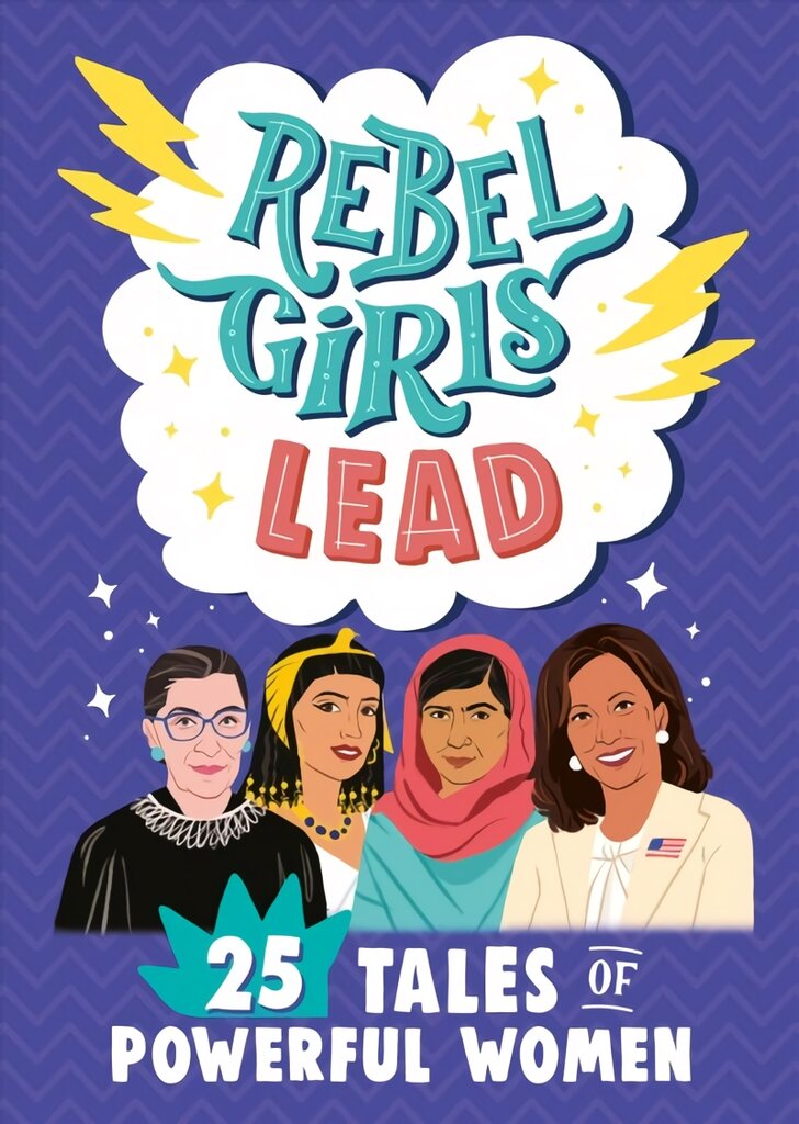 Rebel Girls Lead: 25 Tales of Powerful Women kaina ir informacija | Knygos paaugliams ir jaunimui | pigu.lt