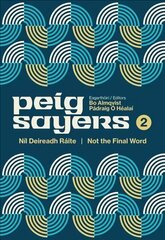 Peig Sayers Vol. 2: Nil Deireadh Raite / Not the Final Word цена и информация | Биографии, автобиогафии, мемуары | pigu.lt