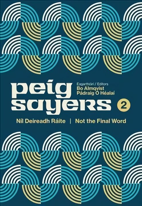 Peig Sayers Vol. 2: Nil Deireadh Raite / Not the Final Word цена и информация | Biografijos, autobiografijos, memuarai | pigu.lt