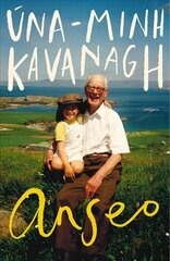 Anseo: An Unconventional Irish Memoir kaina ir informacija | Biografijos, autobiografijos, memuarai | pigu.lt