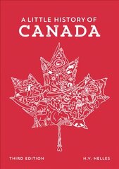 Little History of Canada 3rd Revised edition цена и информация | Исторические книги | pigu.lt