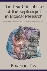 Text-Critical Use of the Septuagint in Biblical Research 3rd edition kaina ir informacija | Dvasinės knygos | pigu.lt