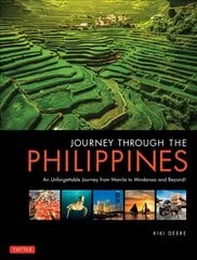Journey Through the Philippines: An Unforgettable Journey from Manila to Mindanao and Beyond! цена и информация | Путеводители, путешествия | pigu.lt