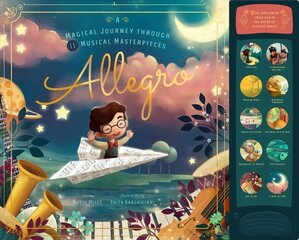 Allegro: A Musical Journey Through 11 Musical Masterpieces цена и информация | Книги для подростков и молодежи | pigu.lt