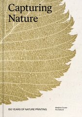 Capturing Nature: 150 Years of Nature Printing kaina ir informacija | Knygos apie meną | pigu.lt