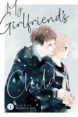 My Girlfriend's Child Vol. 1 kaina ir informacija | Knygos paaugliams ir jaunimui | pigu.lt