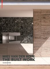 Mies van der Rohe - The Built Work цена и информация | Книги об архитектуре | pigu.lt