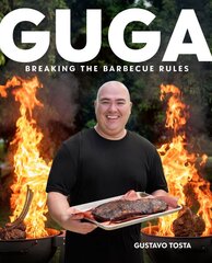 Guga: Breaking the Barbecue Rules цена и информация | Книги рецептов | pigu.lt