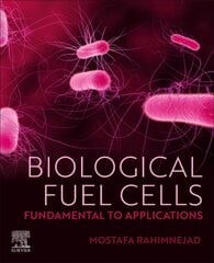 Biological Fuel Cells: Fundamental to Applications цена и информация | Книги по социальным наукам | pigu.lt