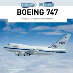 Boeing 747: A Legends of Flight Illustrated History kaina ir informacija | Kelionių vadovai, aprašymai | pigu.lt