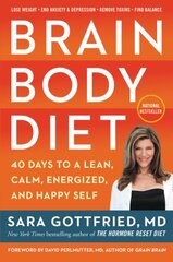 Brain Body Diet: 40 Days to a Lean, Calm, Energized, and Happy Self цена и информация | Самоучители | pigu.lt